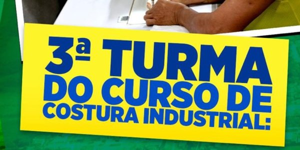 3ª Turma do Curso de Costura Industrial abre novas oportunidades para a população